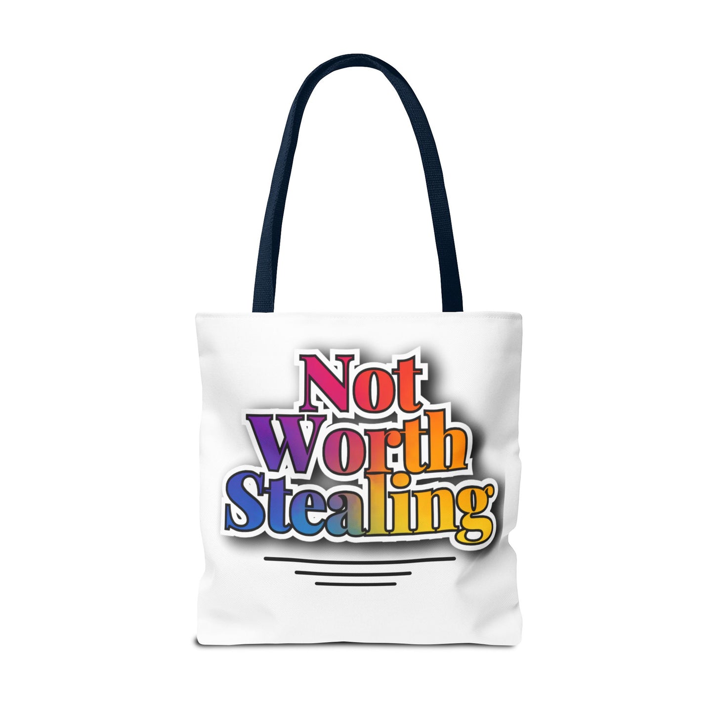 Not Worth Stealing Tote Bag - Unique and Fun Design