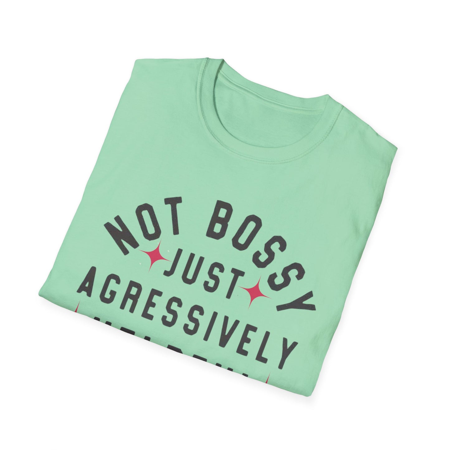 Not Bossy Women's T-Shirt - The Eggy's store