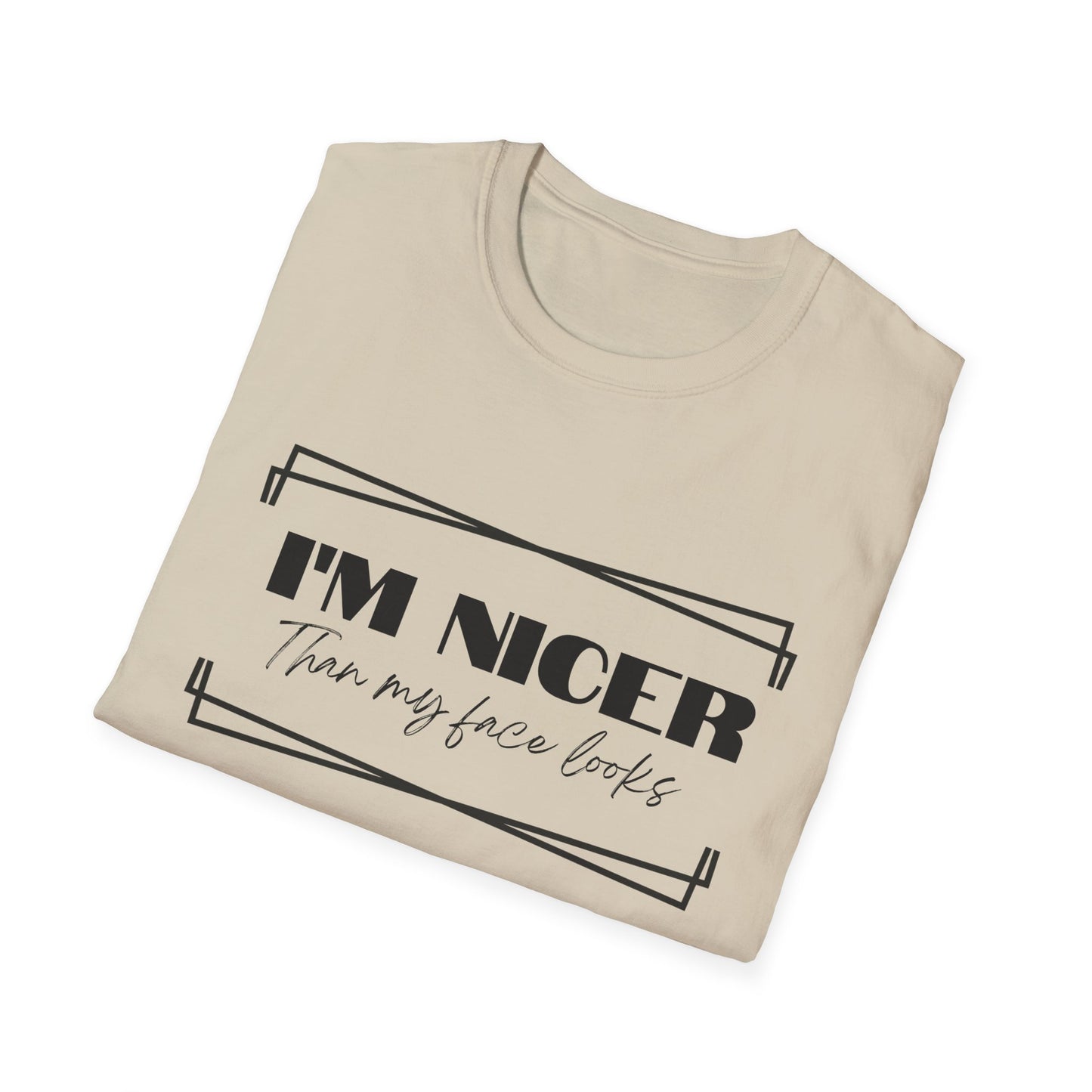 Nicer than My Face T-Shirt - Stylish and Fun Women's T-shirt
