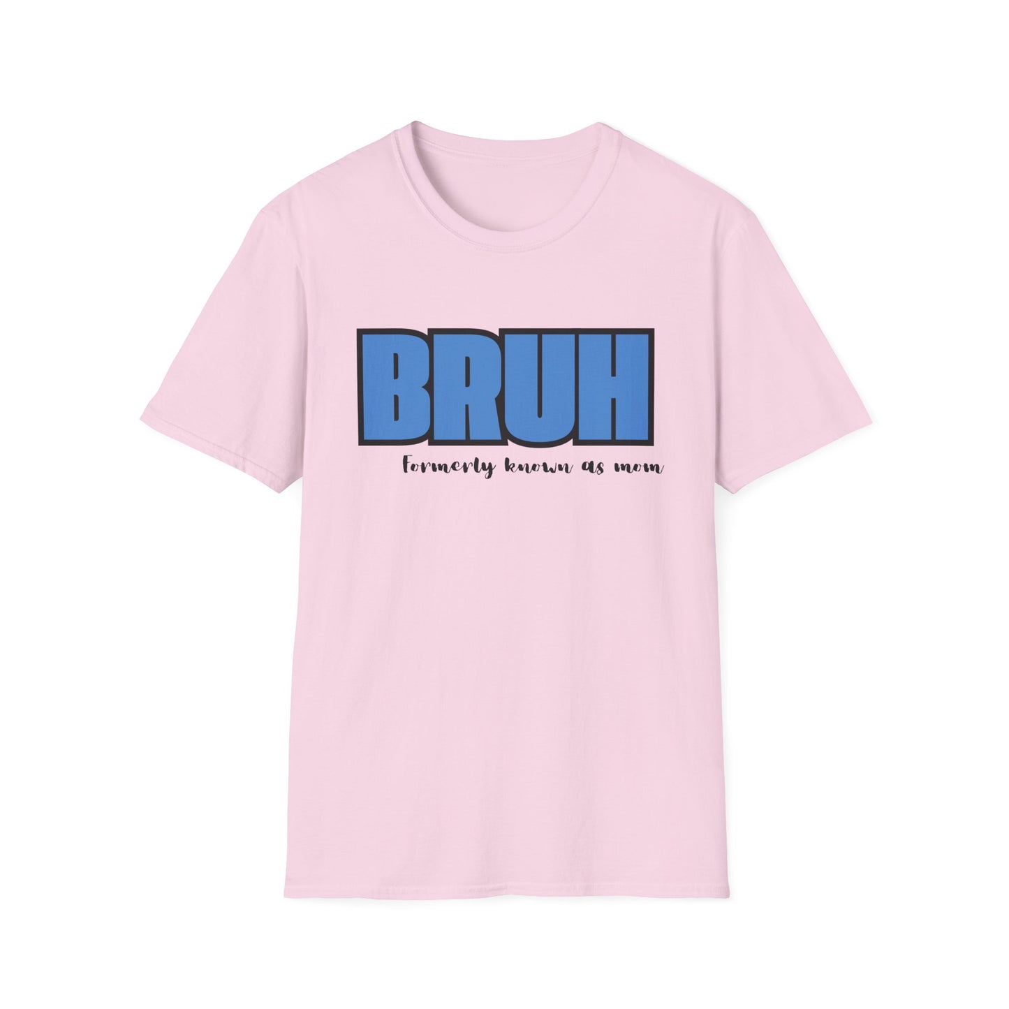 Bruh: Women's T-Shirt