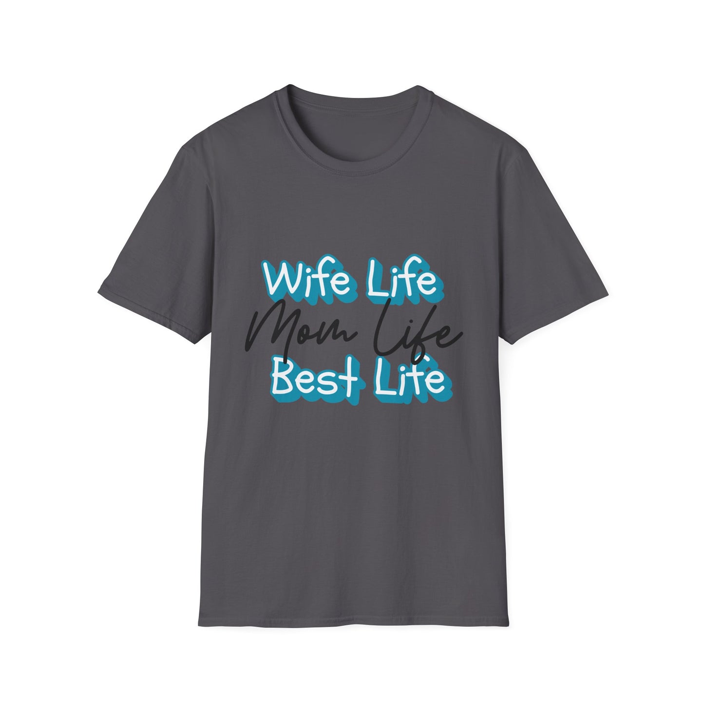 Best Life Mom Life T-Shirt Adult Women's T-Shirt - The Eggy's store