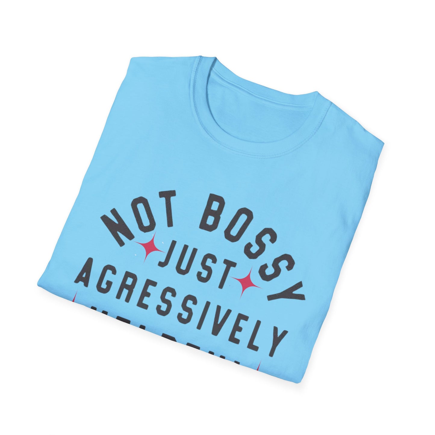 Not Bossy Women's T-Shirt - The Eggy's store
