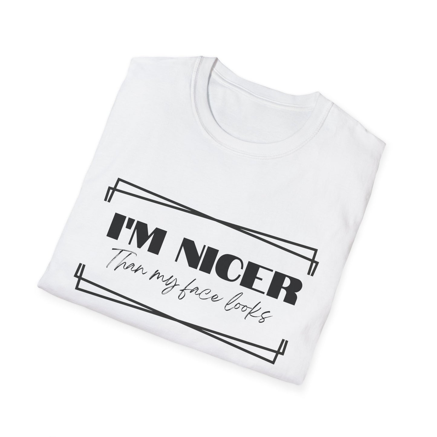 Nicer than My Face T-Shirt - Stylish and Fun Women's T-shirt