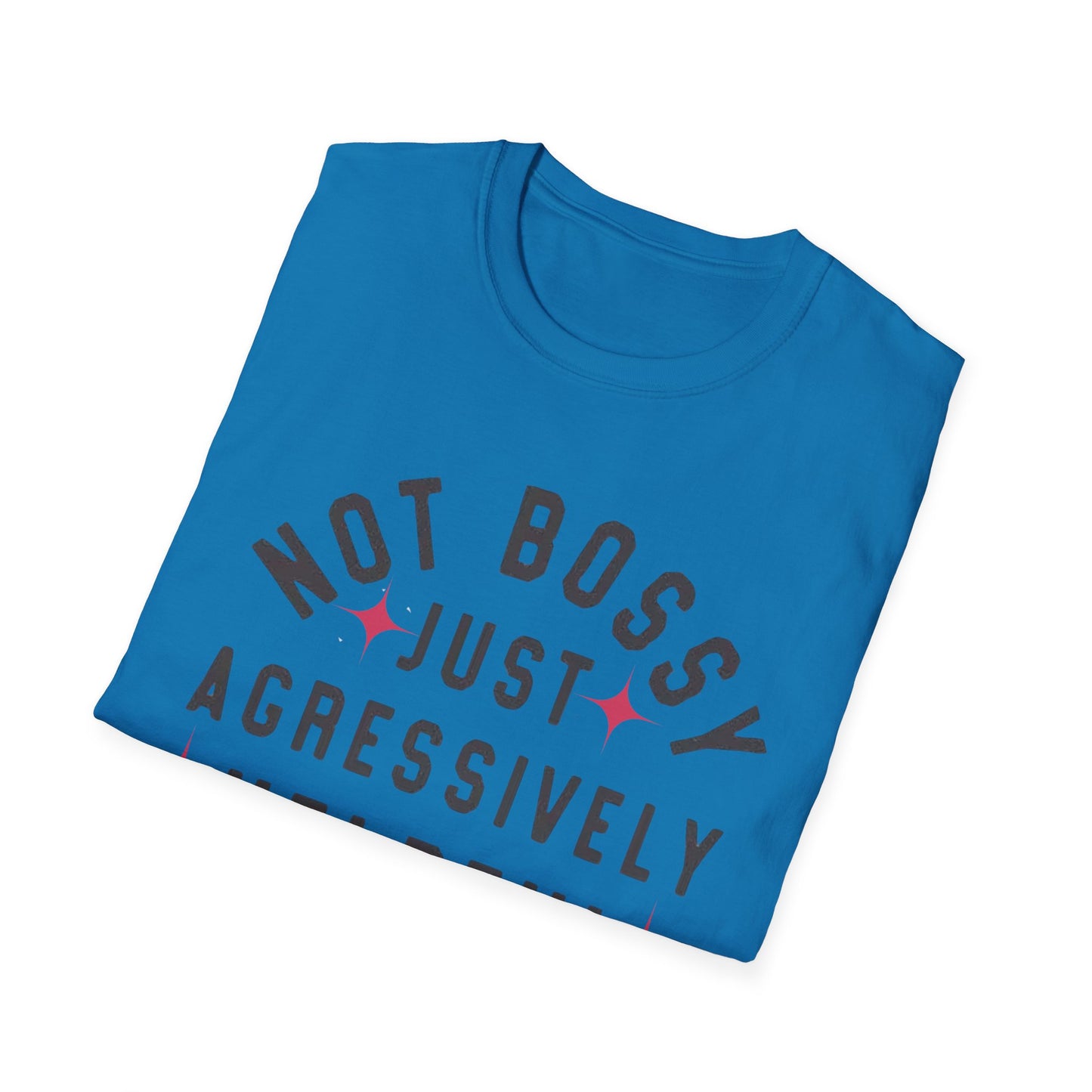 Not Bossy Women's T-Shirt - The Eggy's store