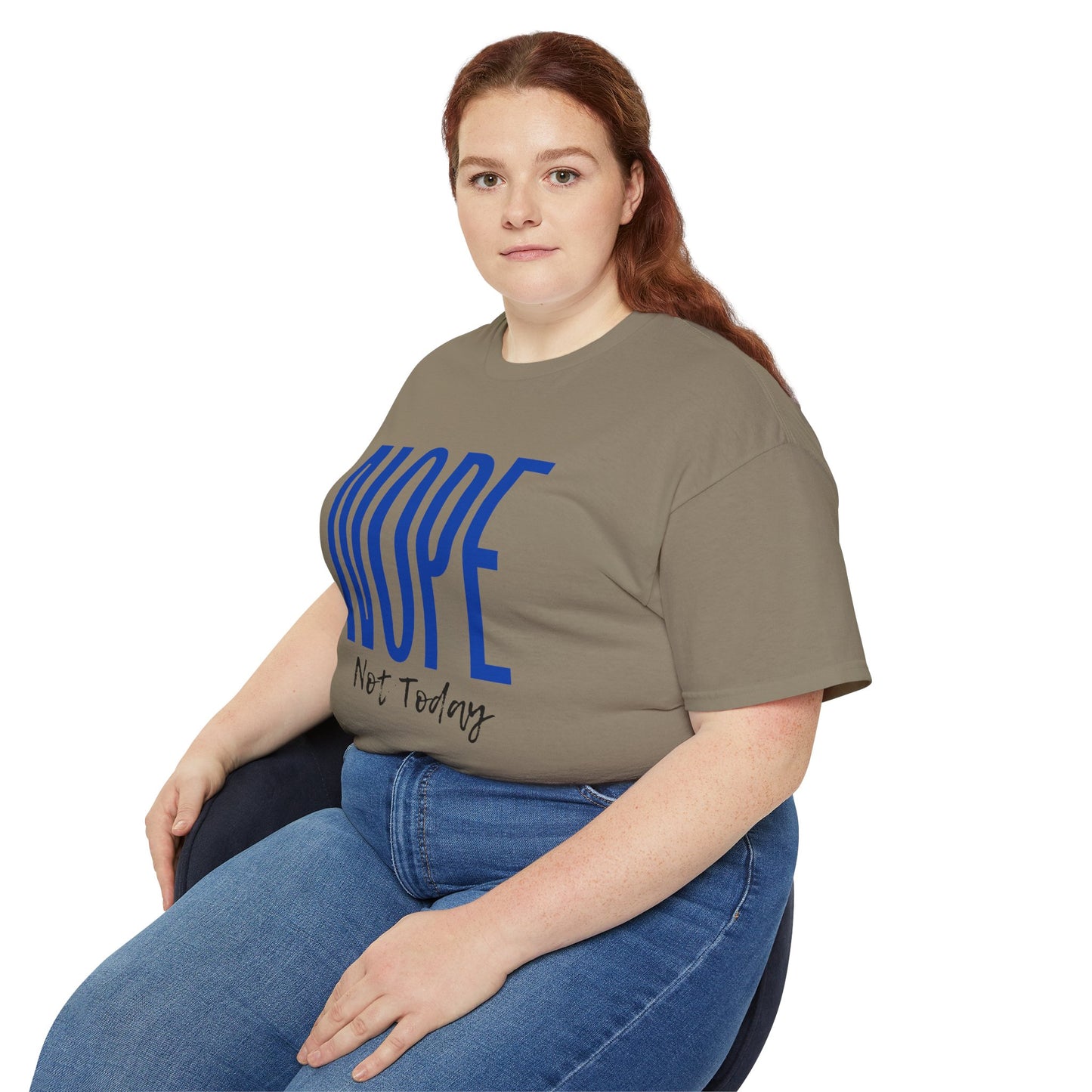 Nope Not Today: Women's T-shirt