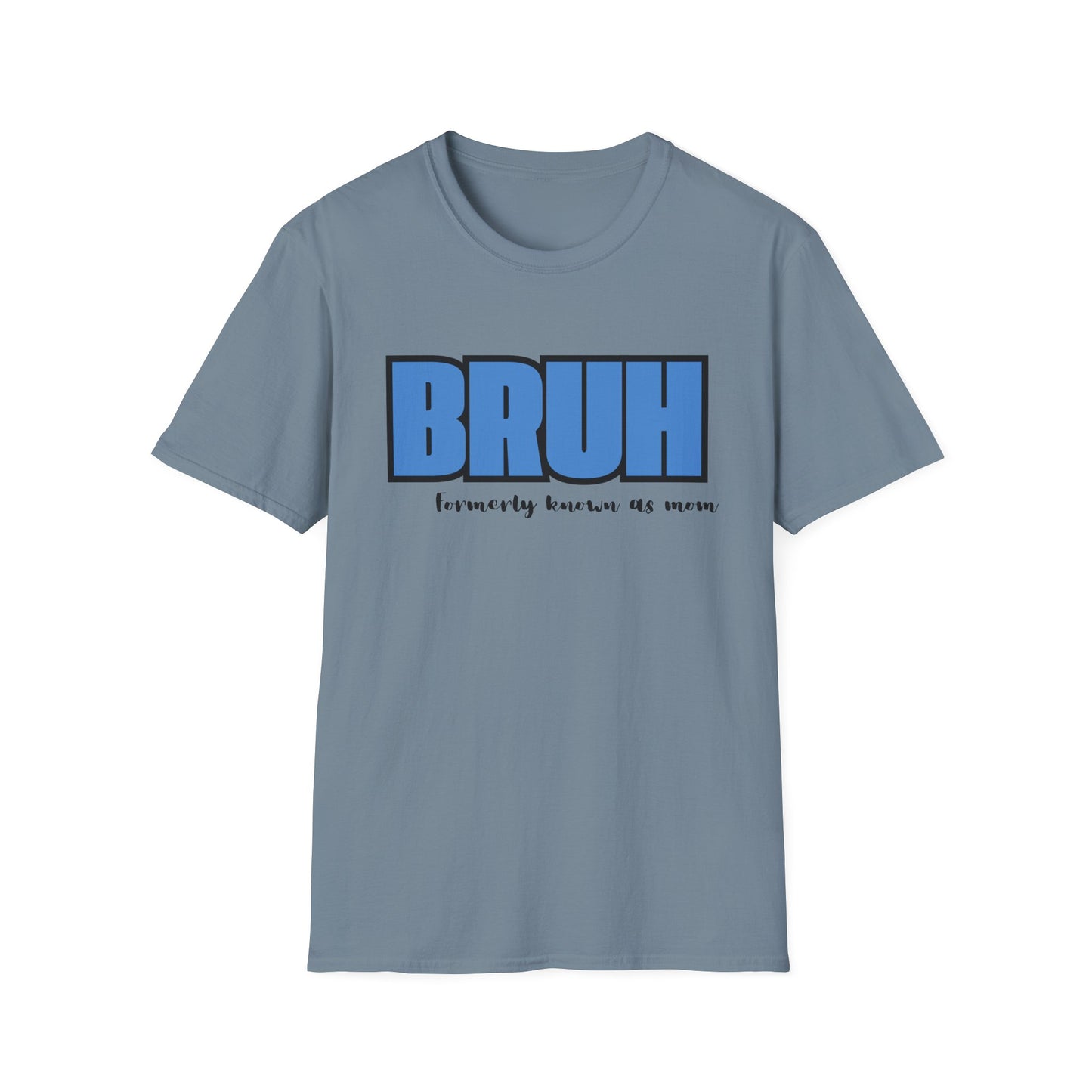 Bruh: Women's T-Shirt