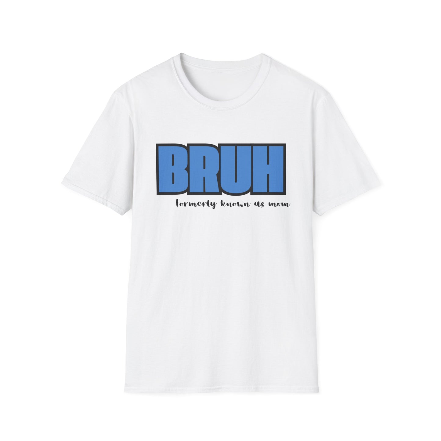Bruh: Women's T-Shirt