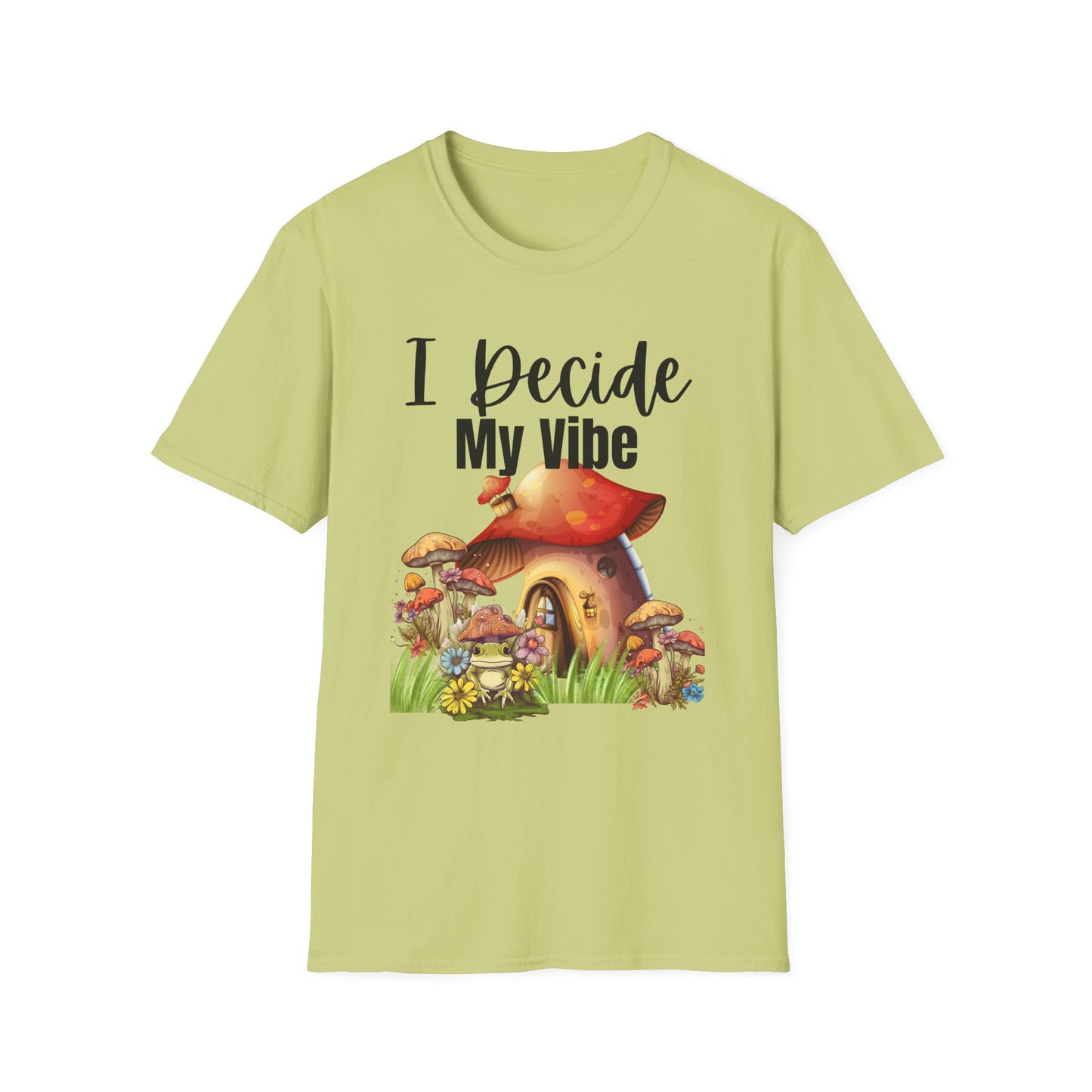 Adult Unisex T-Shirt I Decide My Vibe