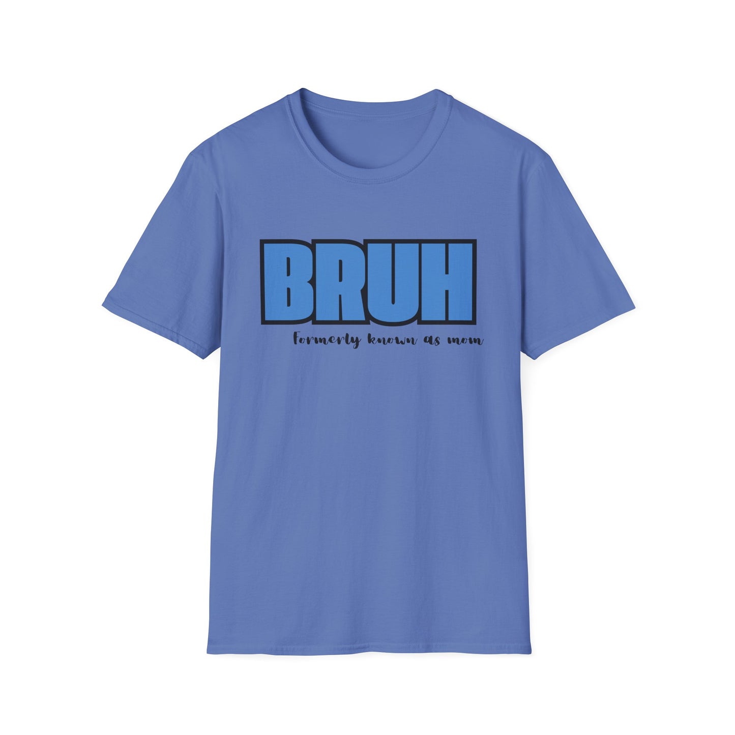 Bruh: Women's T-Shirt