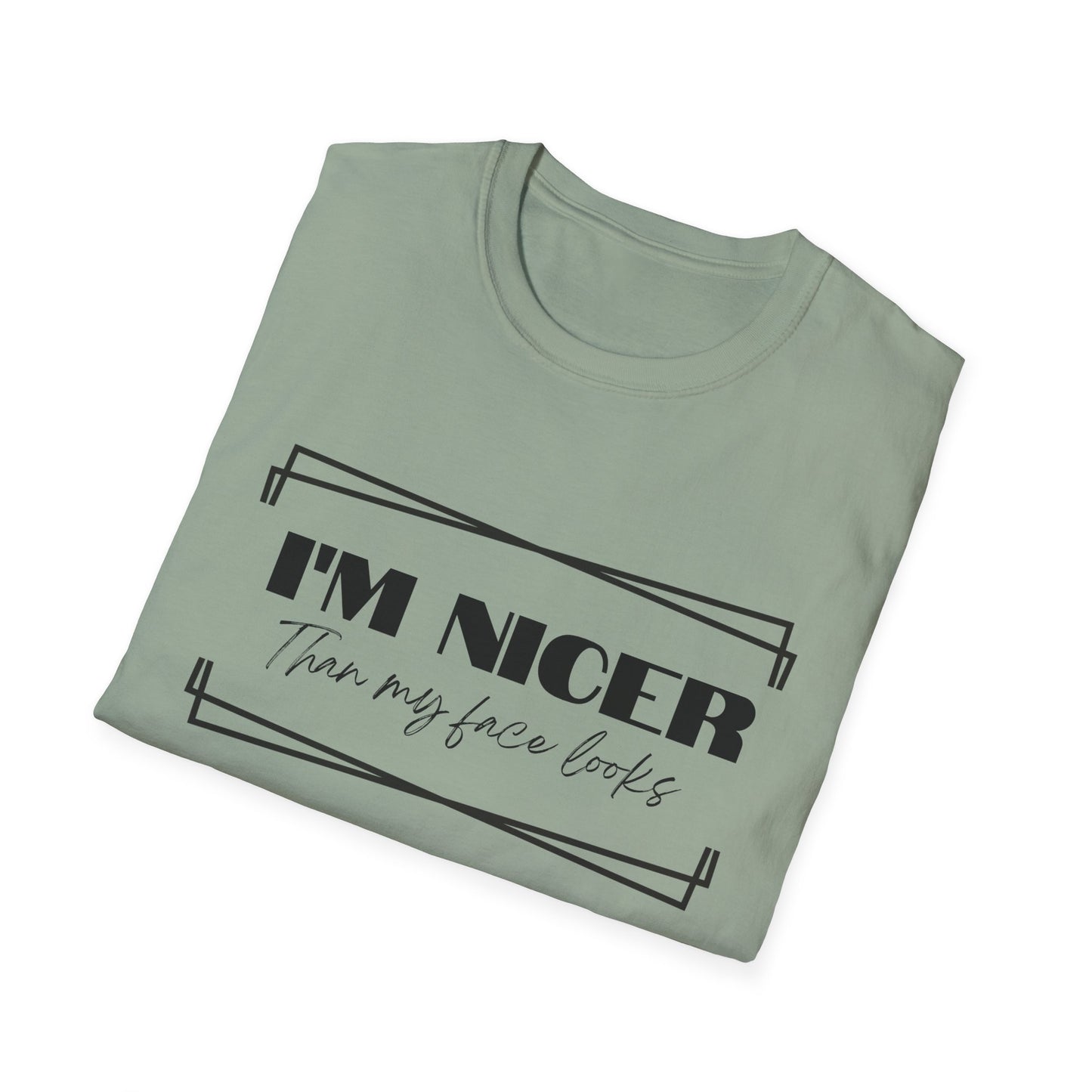 Nicer than My Face T-Shirt - Stylish and Fun Women's T-shirt