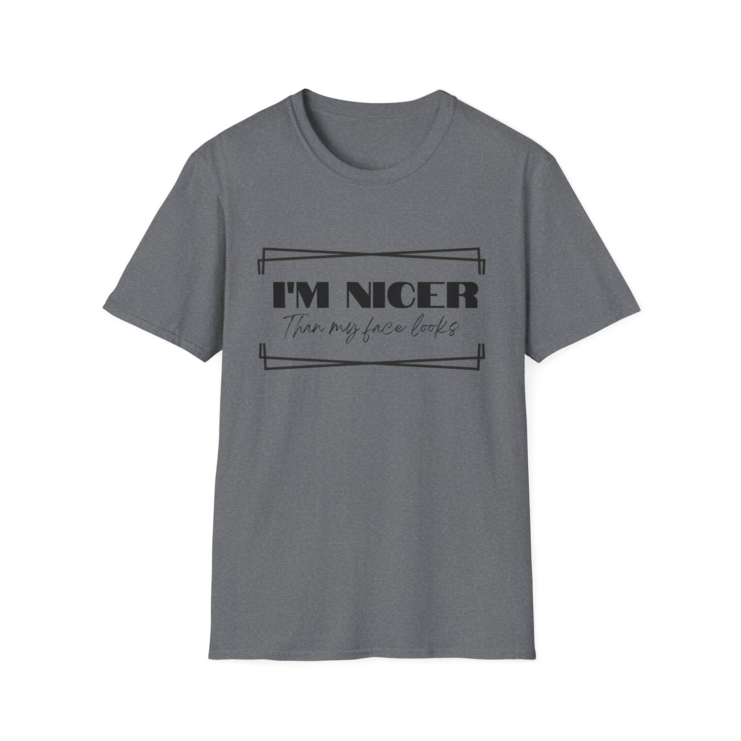 Nicer than My Face T-Shirt - Stylish and Fun Women's T-shirt