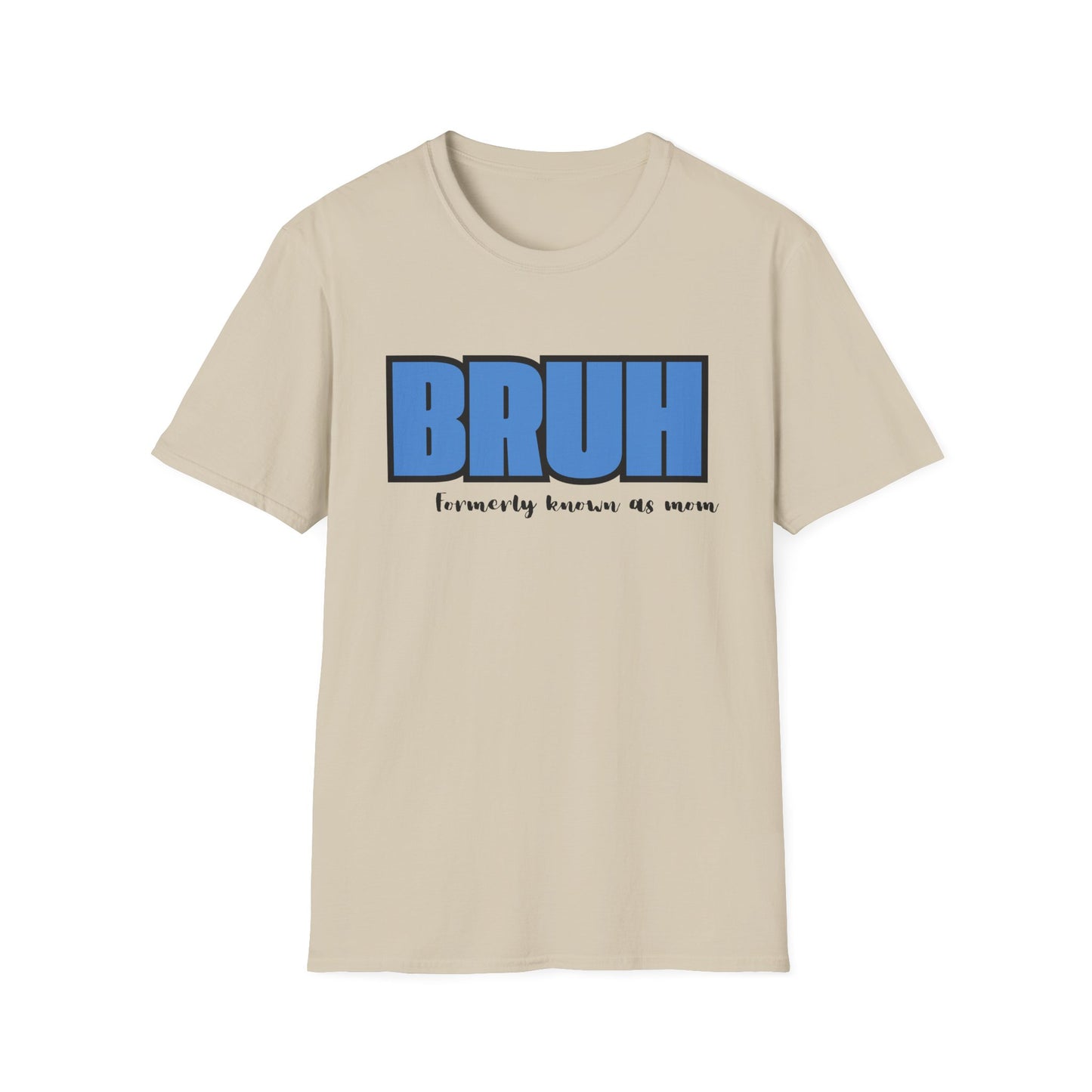 Bruh: Women's T-Shirt