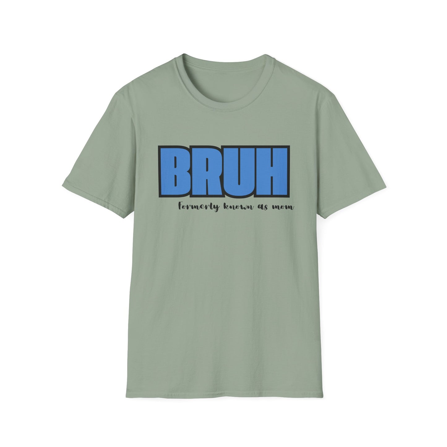 Bruh: Women's T-Shirt