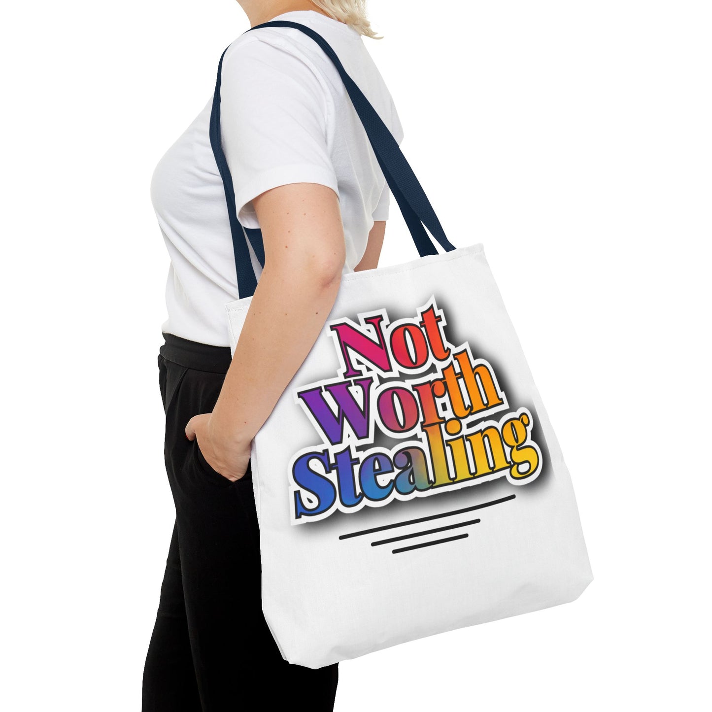 Not Worth Stealing Tote Bag - Unique and Fun Design