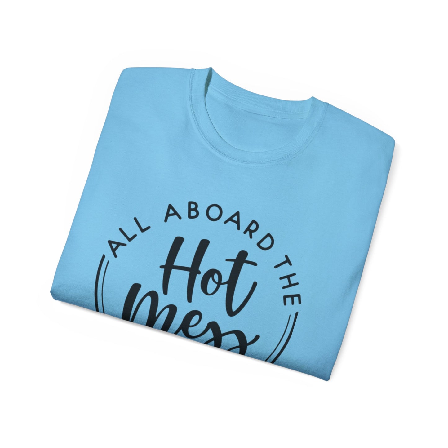 Hot Mess T-shirt: Women's T-shirt - The Eggy's store