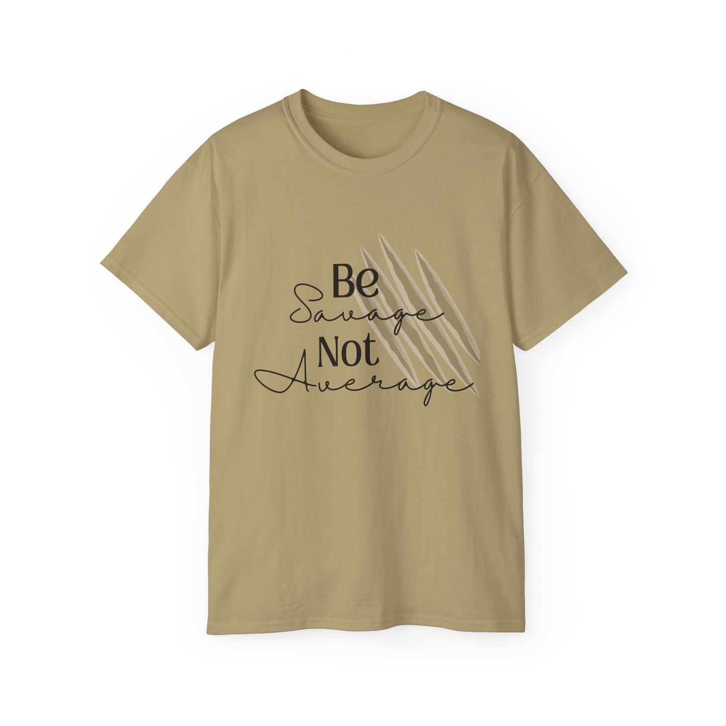 Be Savage: Adult Cotton T-shirt