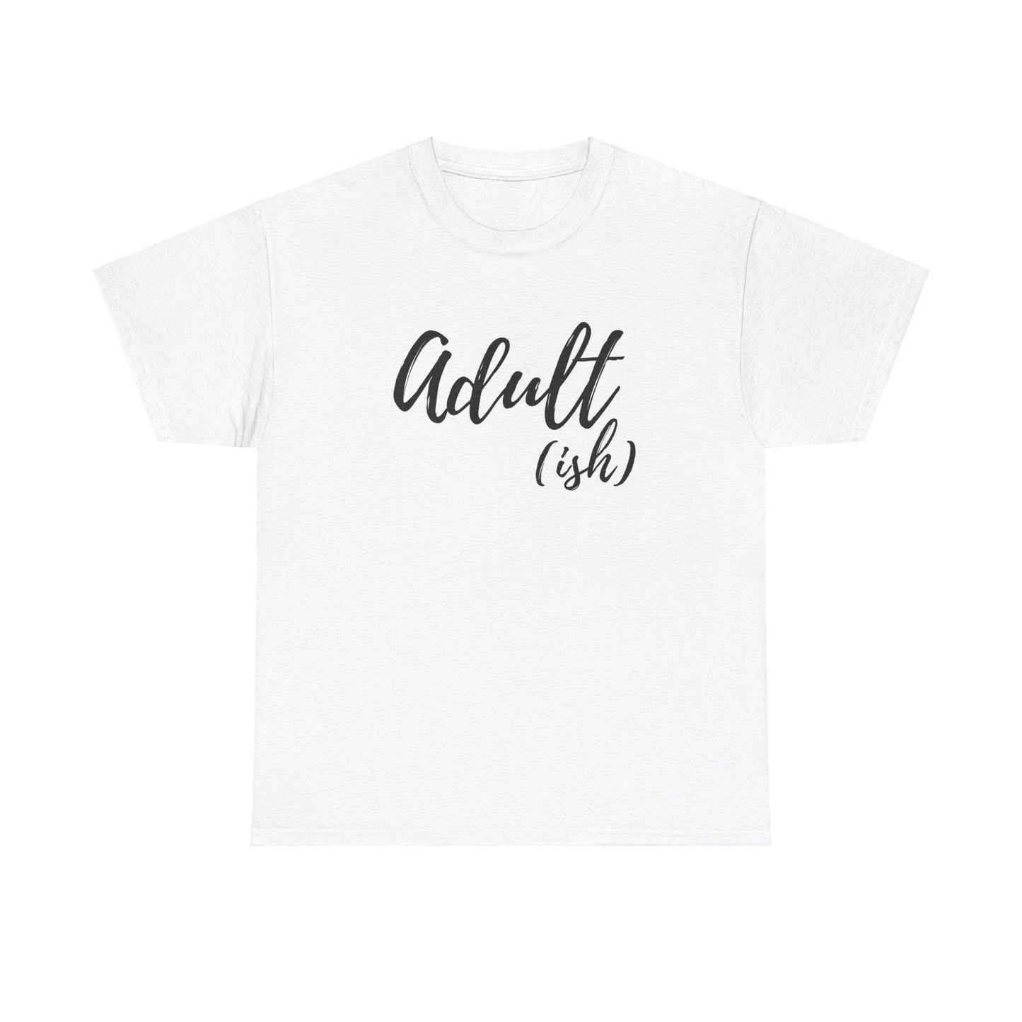 Adult-ish: Adult Cotton T-shirt - The Eggy's store