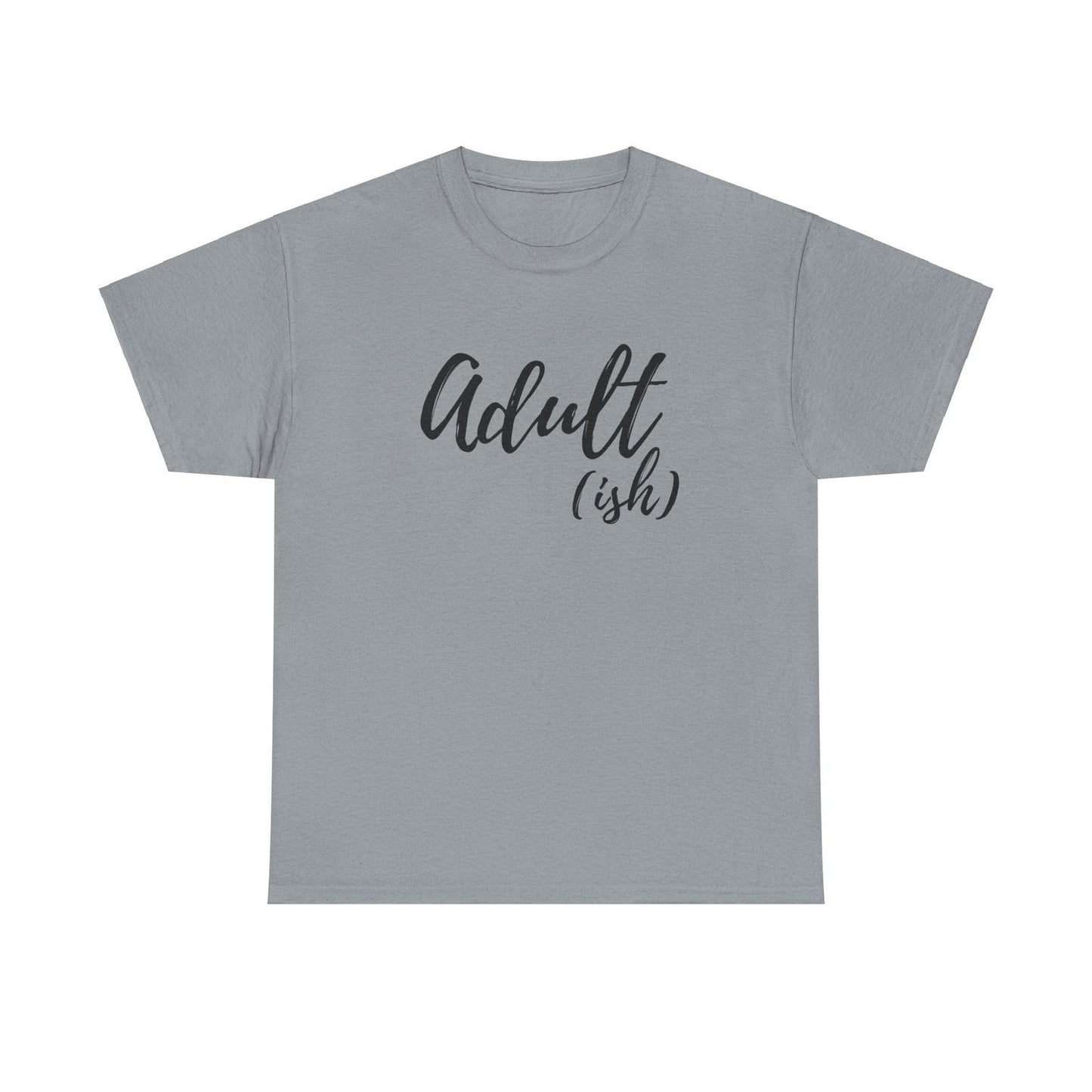 Adult-ish: Adult Cotton T-shirt - The Eggy's store