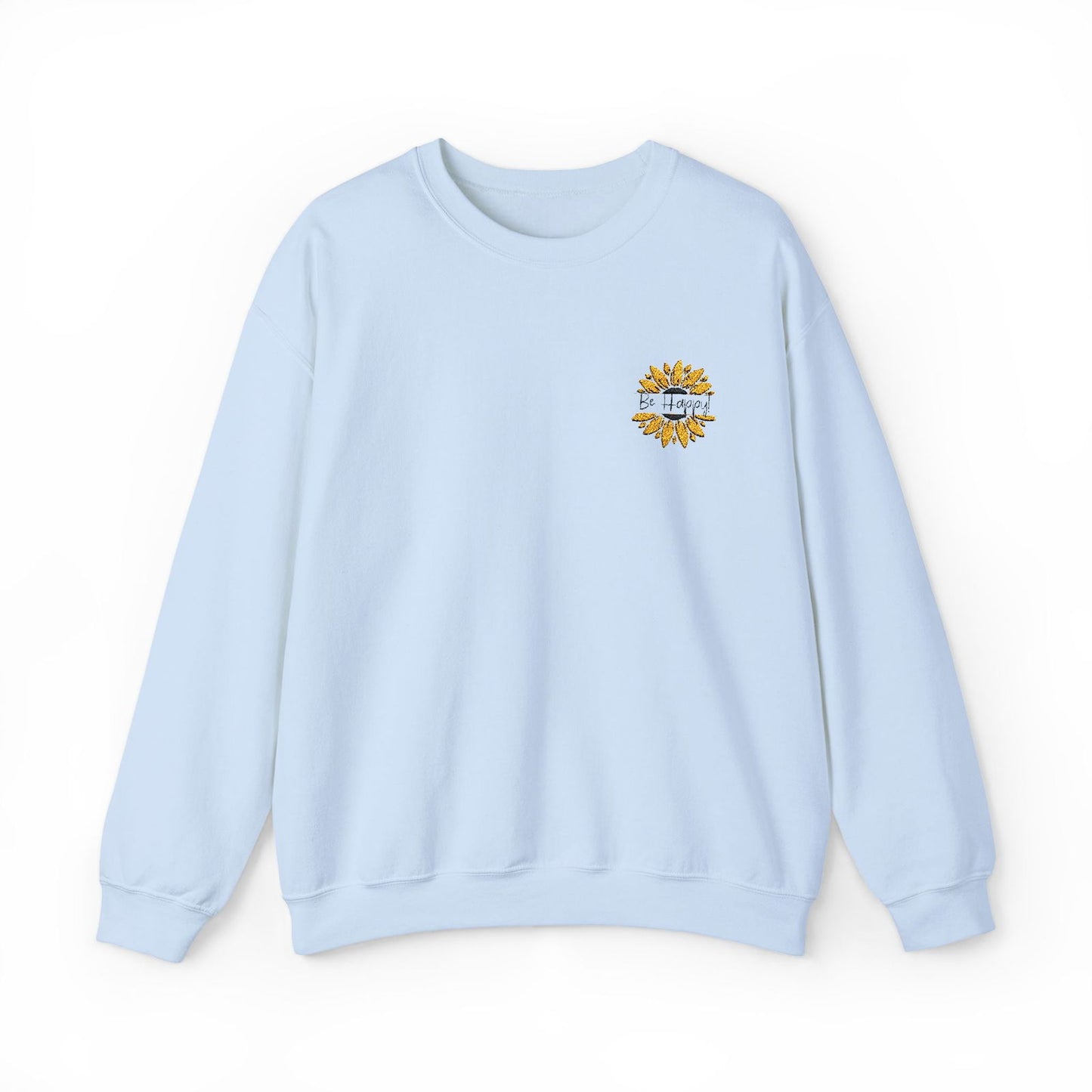 Be Happy: Adult Sweatshirt - The Eggy's store