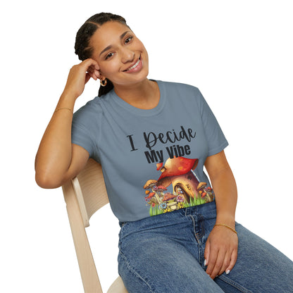 Adult Unisex T-Shirt I Decide My Vibe