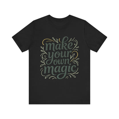 Make Your Magic Jersey Short Sleeve Tee