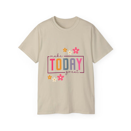 Make Today Great Women's T-shirt