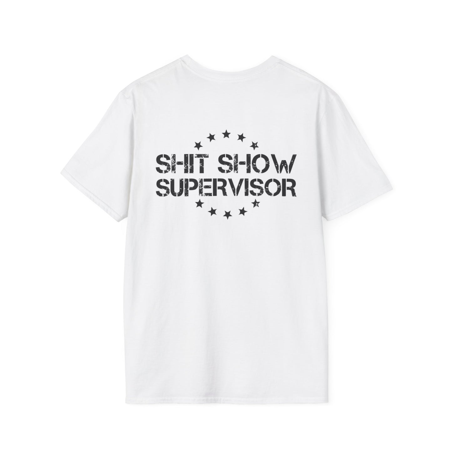 Shit Show Adult T-Shirt - Shit Show Supervisor Design for Fun Wear