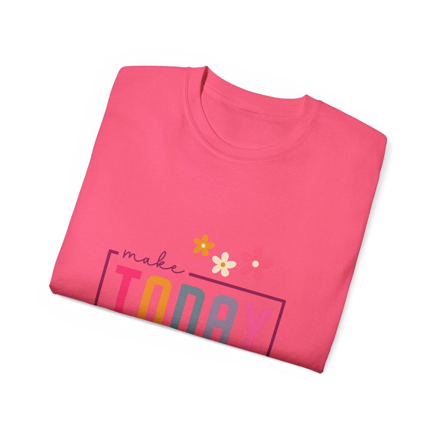 Make Today Great Women's T-shirt