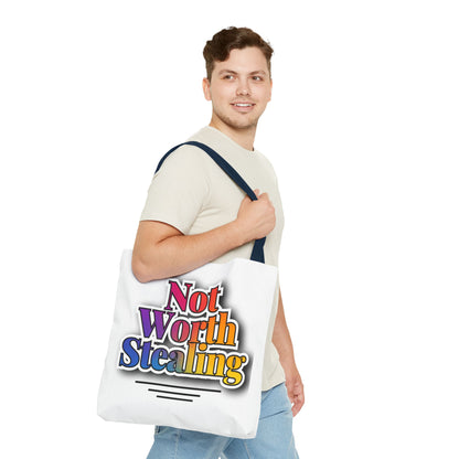 Not Worth Stealing Tote Bag - Unique and Fun Design