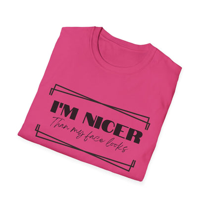 Nicer than My Face T-Shirt - Stylish and Fun Women's T-shirt