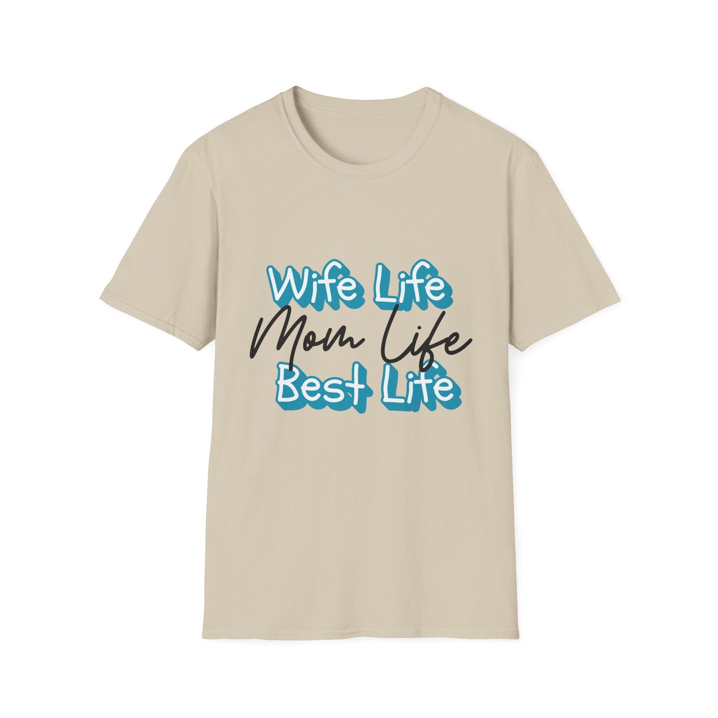 Best Life Mom Life Adult T-Shirt