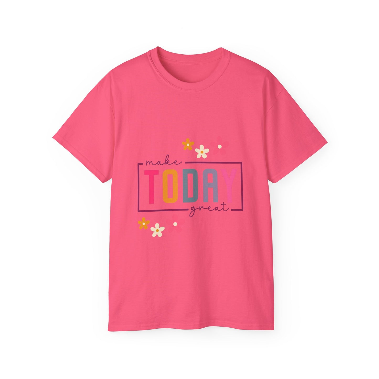 Make Today Great Women's T-shirt