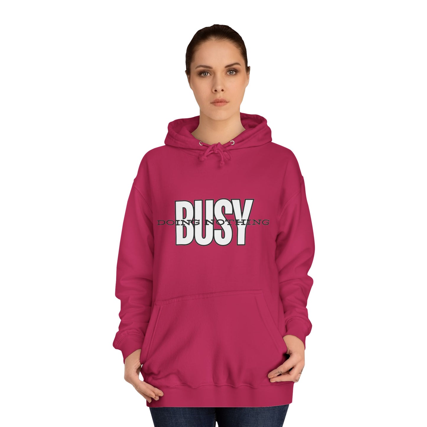 Unisex Busy Doing Nothing Hoodie - Long Sleeve Adult Sweatshirt Women's Top