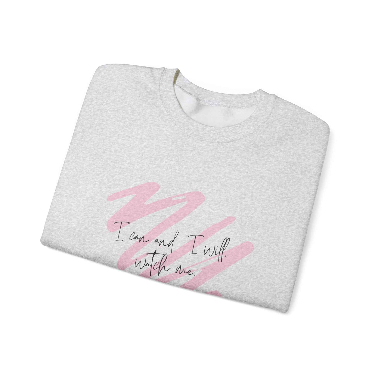 I will: Adult Crewneck Sweatshirt