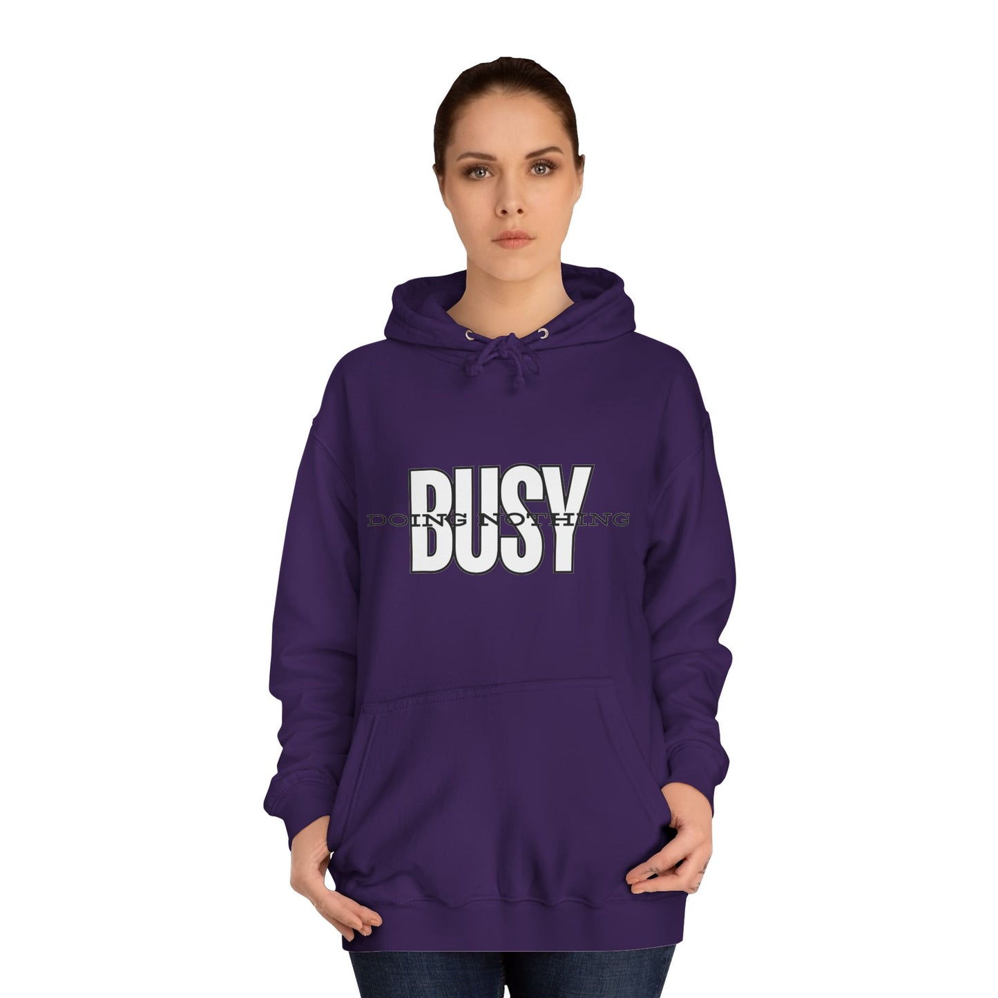 Unisex Busy Doing Nothing Hoodie - Long Sleeve Adult Sweatshirt Women's Top