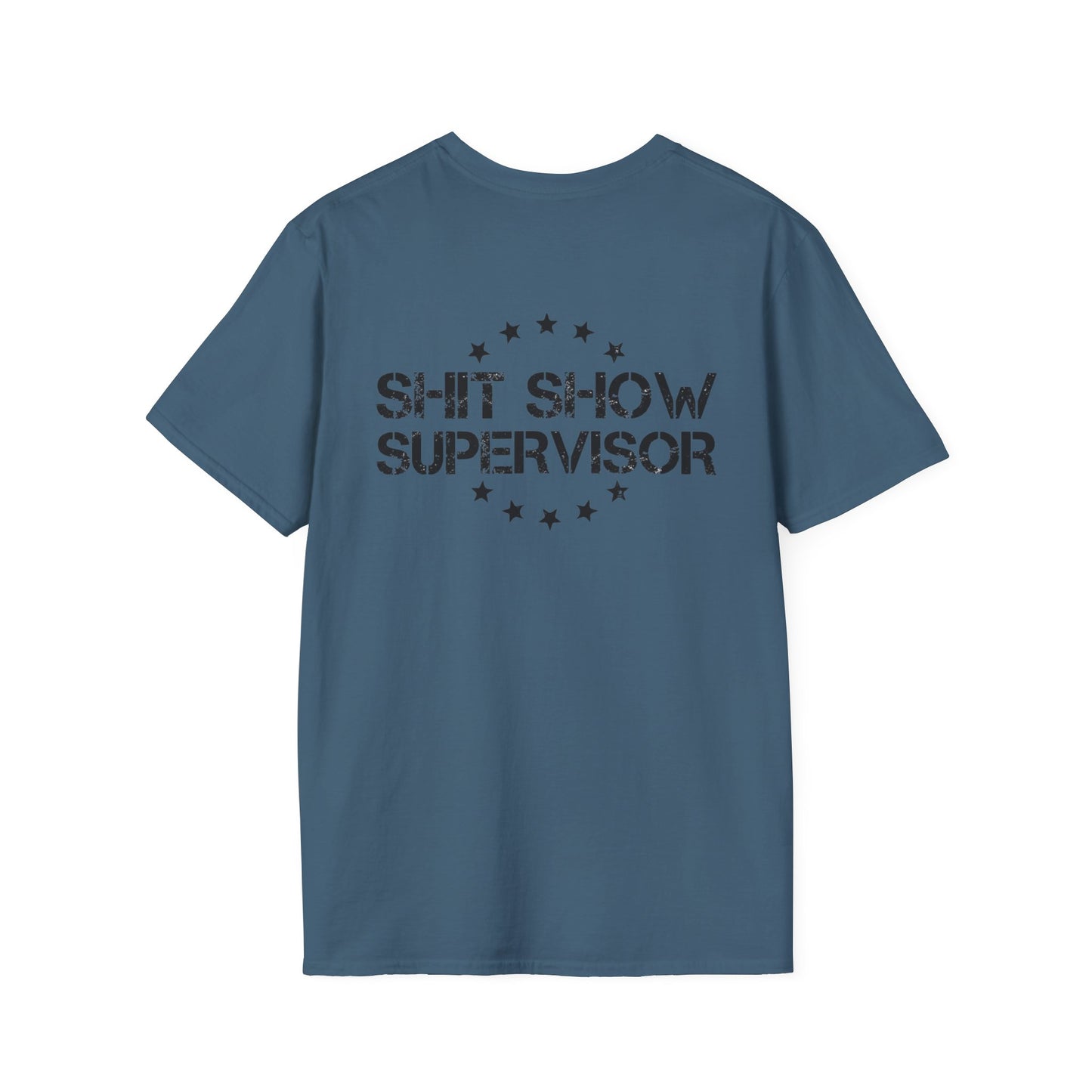 Shit Show Adult T-Shirt - Shit Show Supervisor Design for Fun Wear