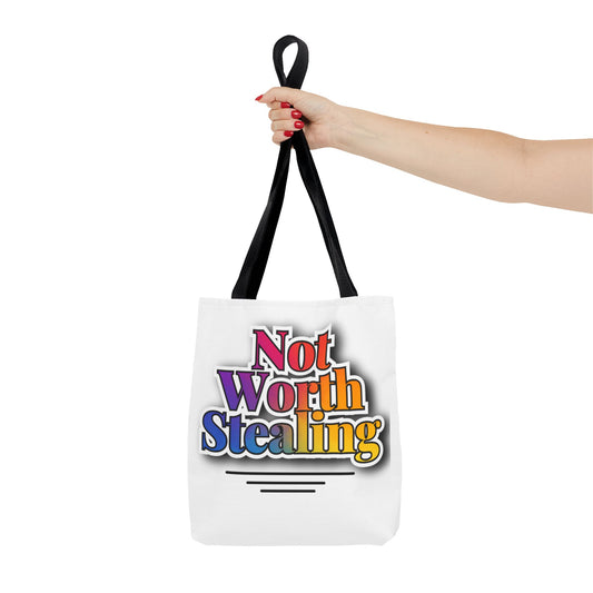 Not Worth Stealing Tote Bag - Unique and Fun Design