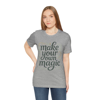 Make Your Magic Jersey Short Sleeve Tee
