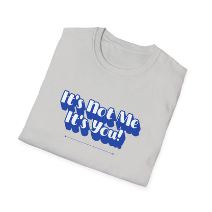 Not Me T-Shirt | Unisex Adult & Women's T-Shirt
