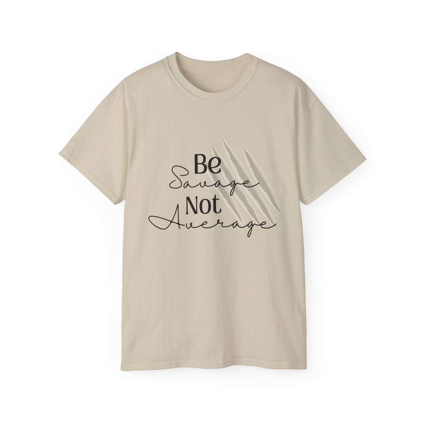 Be Savage: Adult  Cotton T-shirt