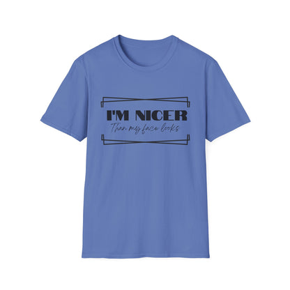 Nicer than My Face T-Shirt - Stylish and Fun Women's T-shirt