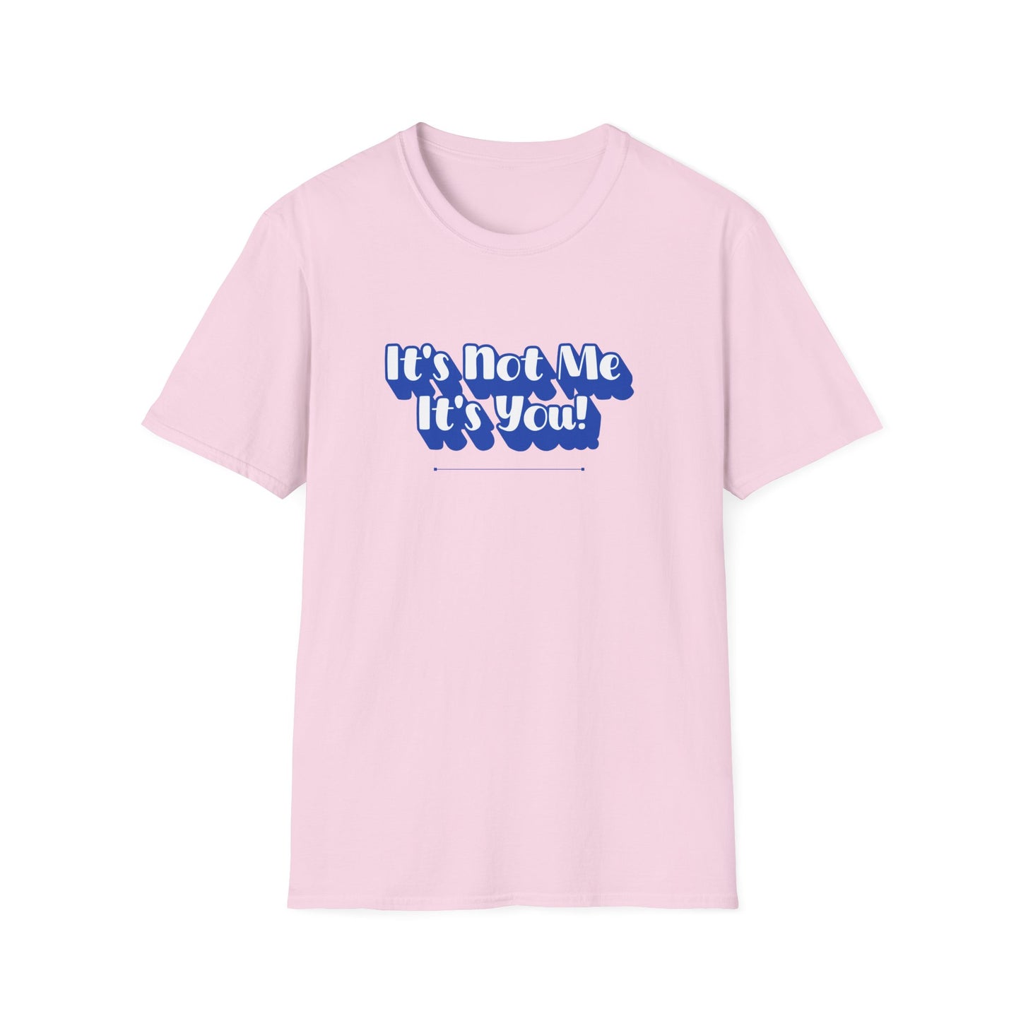 Not Me T-Shirt | Unisex Adult & Women's T-Shirt