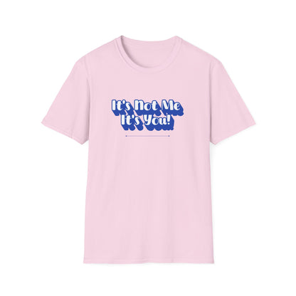 Not Me T-Shirt | Unisex Adult & Women's T-Shirt