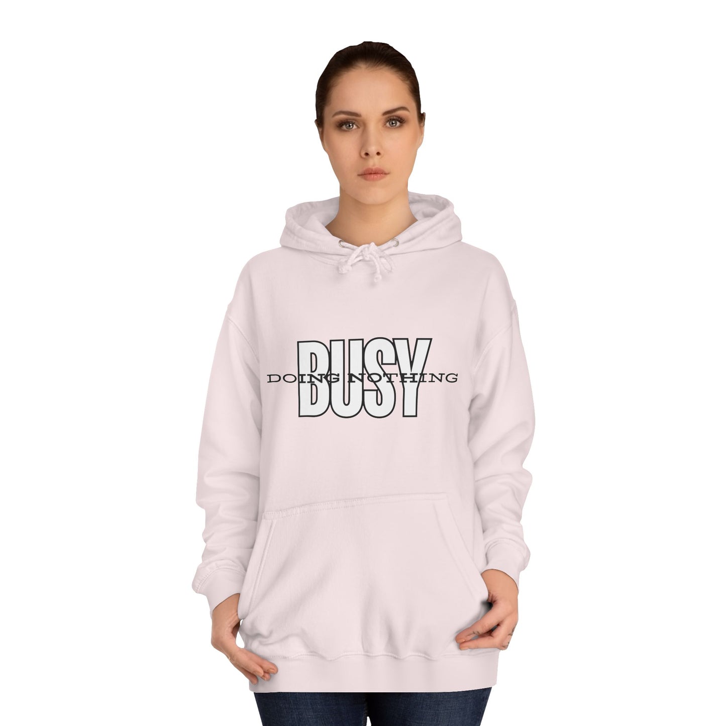 Unisex Busy Doing Nothing Hoodie - Long Sleeve Adult Sweatshirt Women's Top