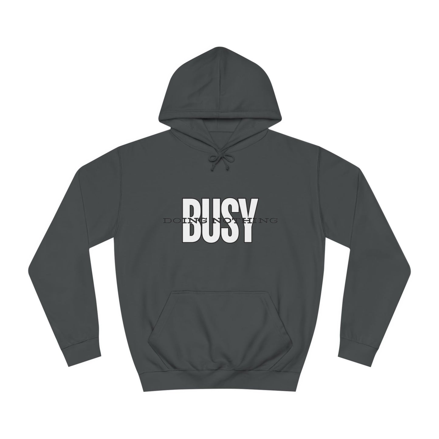 Unisex Busy Doing Nothing Hoodie - Long Sleeve Adult Sweatshirt Women's Top