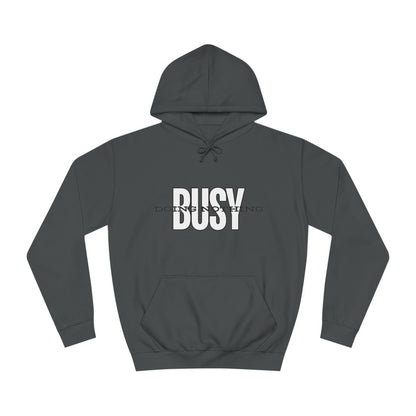Unisex Busy Doing Nothing Hoodie - Long Sleeve Adult Sweatshirt Women's Top