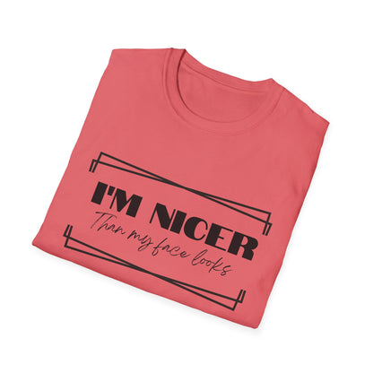 Nicer than My Face T-Shirt - Stylish and Fun Women's T-shirt