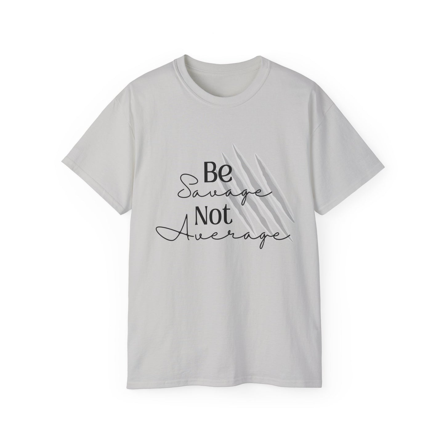 Be Savage: Adult  Cotton T-shirt