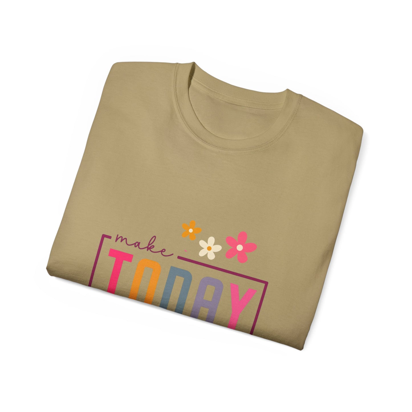 Make Today Great Women's T-shirt