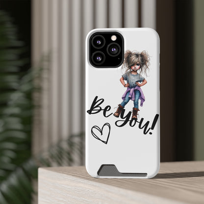 Be You Phone Case With Card Holder - Stylish and Functional Be You Phone Case